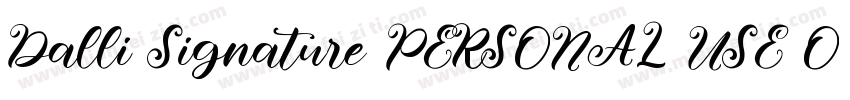 Dalli Signature PERSONAL USE ON字体转换